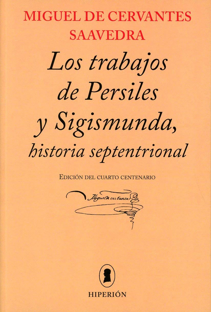 Los trabajos de Persiles y Sigismunda : historia septentrional (libros Hiperión, Band 207) Social Sciences