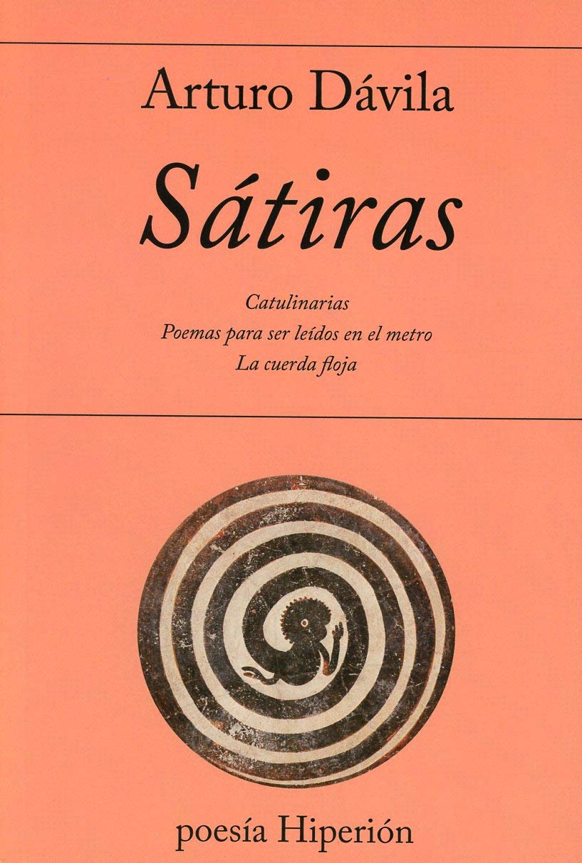 Sátiras : Catulinarias ; Poemas para ser leídos en el metro ; La cuerda floja (poesía Hiperión, Band 730) Non-fiction