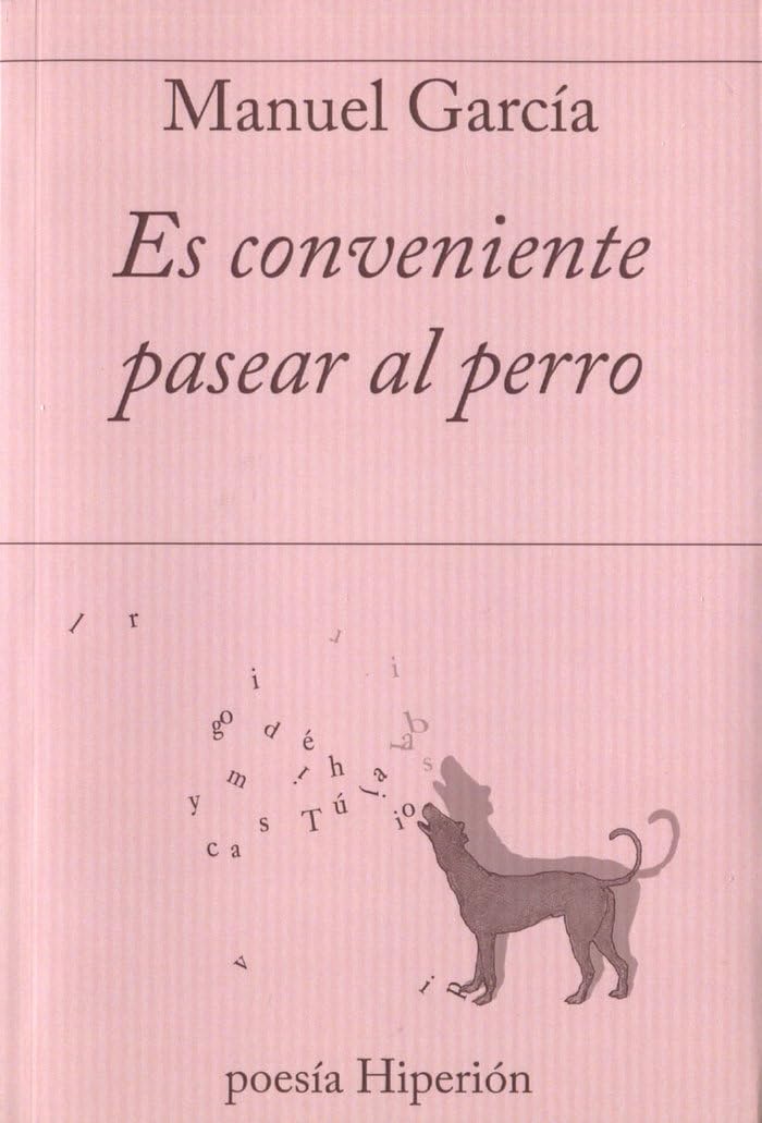 Es conveniente pasear al perro (poesía Hiperión, Band 719) Non-fiction