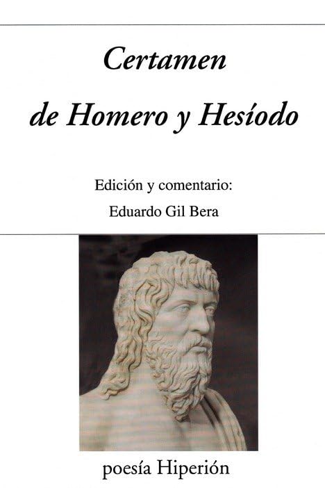 Certamen de Homero y Hesíodo: Edición y comentario: Eduardo Gil Bera (poesía Hiperión, Band 791) Books
