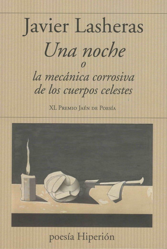 UNA NOCHE O LA MECANICA CORROSIVA DE LOS CUERPOS CELESTES book