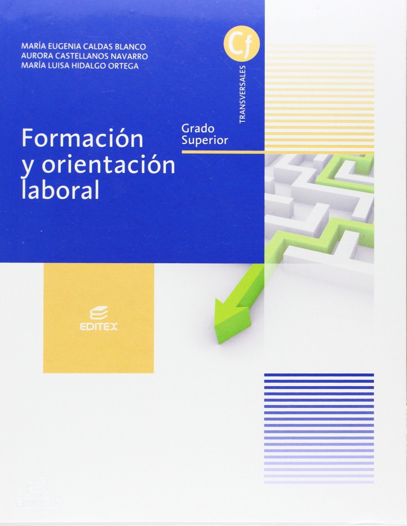 Formación y orientación laboral (Grado superior) book
