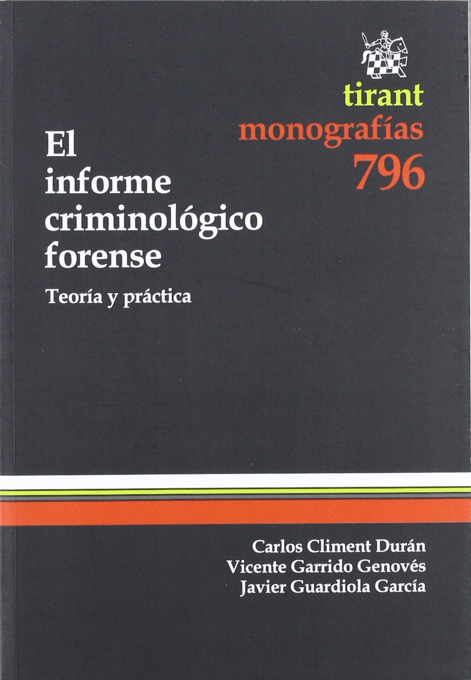 El informe criminológico forense : teoría y práctica Books