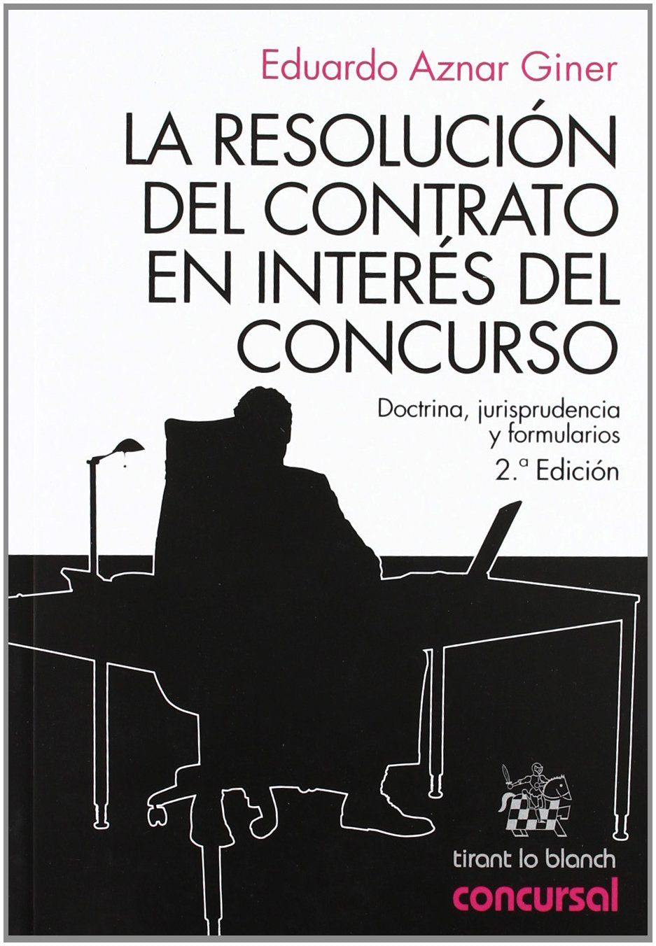 La resolución del contrato en interés del concurso book