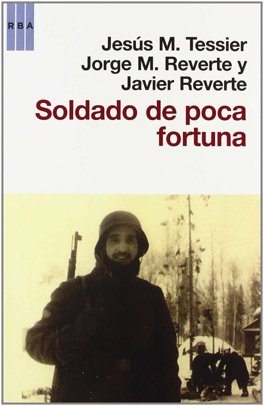 SOLDADO DE POCA FORTUNA (Ensayo y Biografía) Social Sciences
