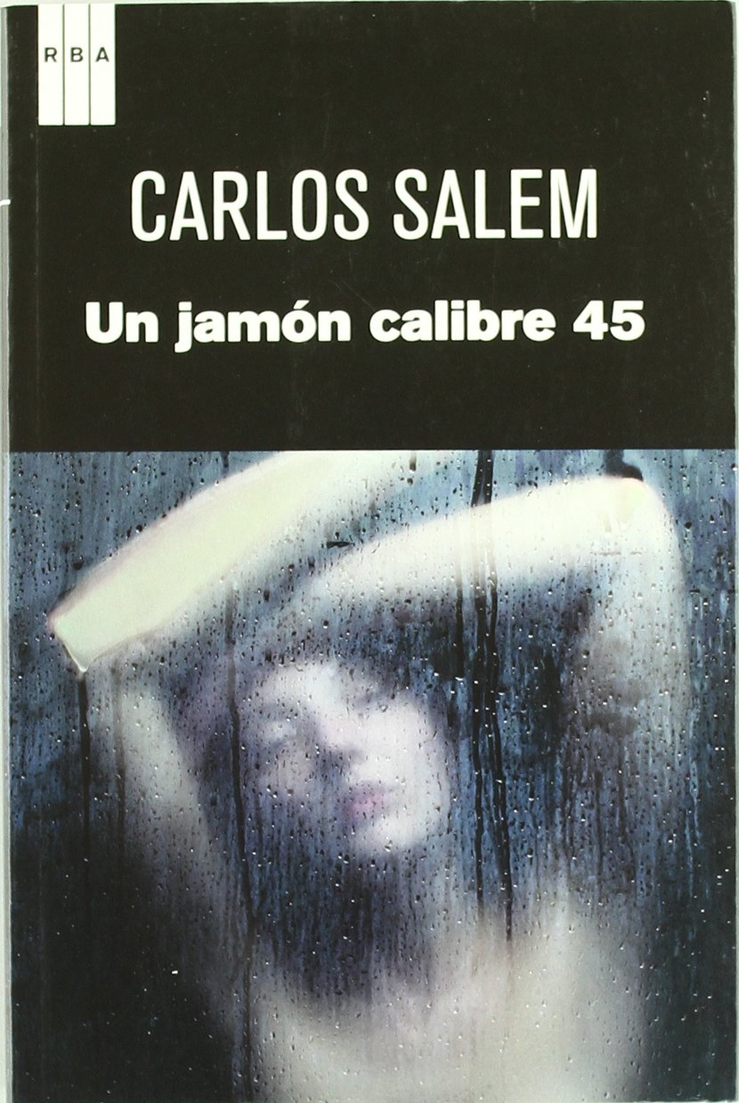 Un jamon calibre 45 (NOVELA POLICÍACA) Books