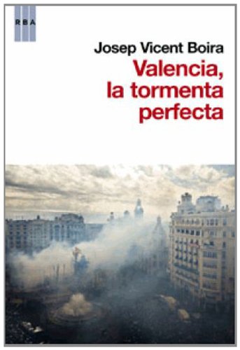 Valencia: la tormenta perfecta Social Sciences