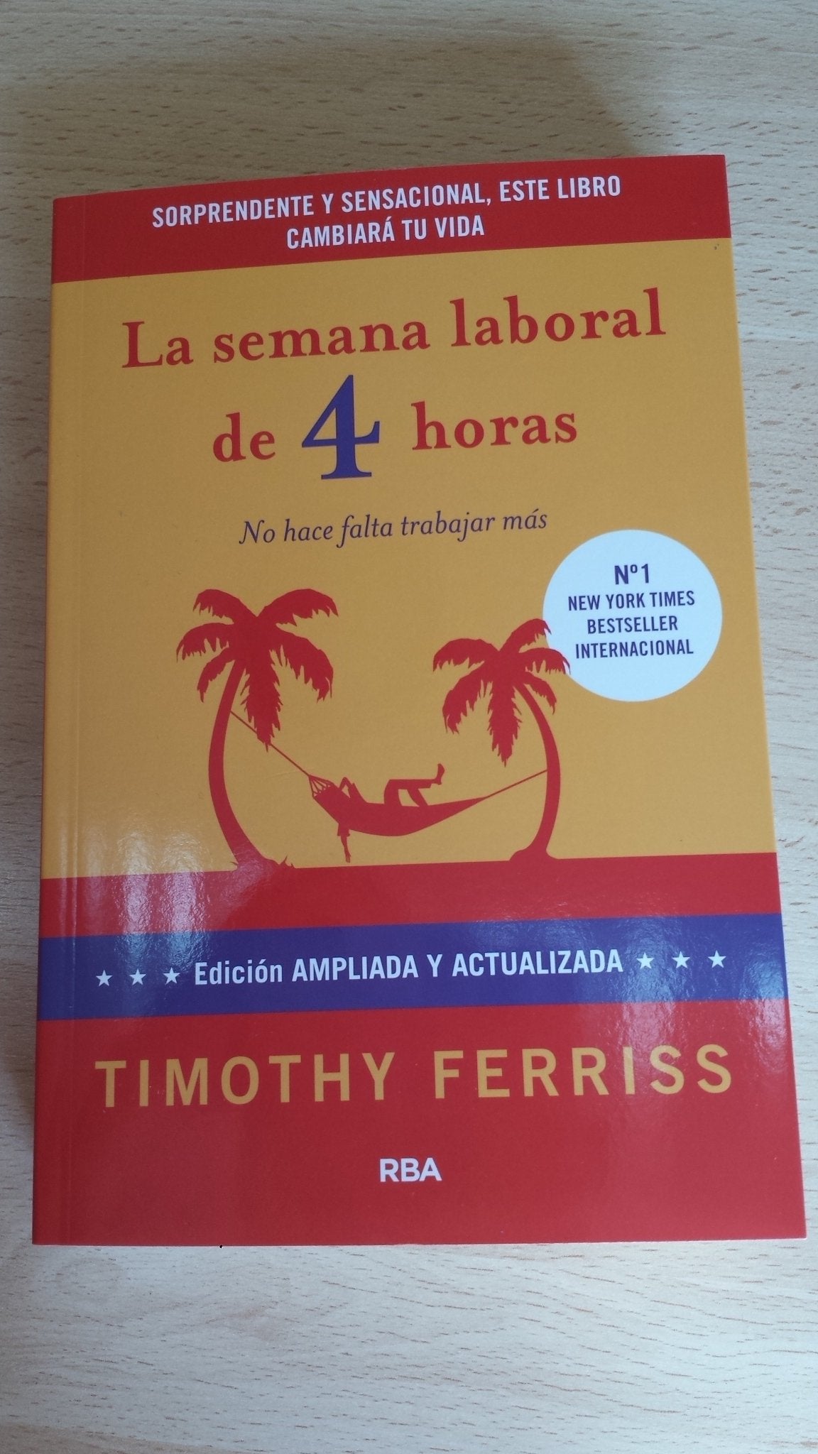 La semana laboral de 4 horas: 4ª edición ampliada (Divulgación) Social Sciences