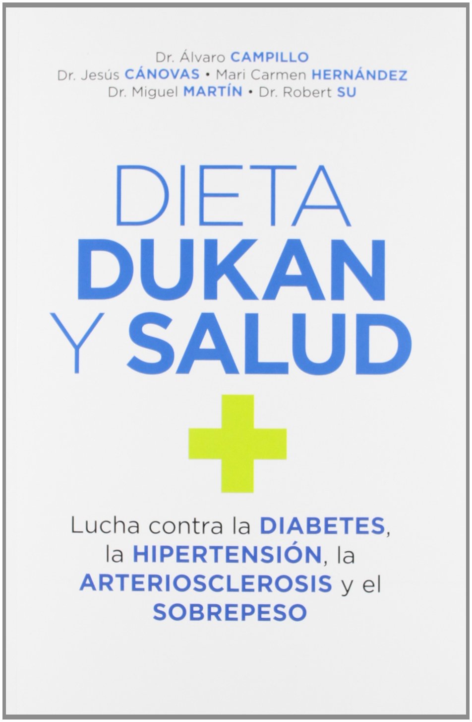 Dieta dukan y salud (OTROS NO FICCIÓN) Leisure, Home & Garden