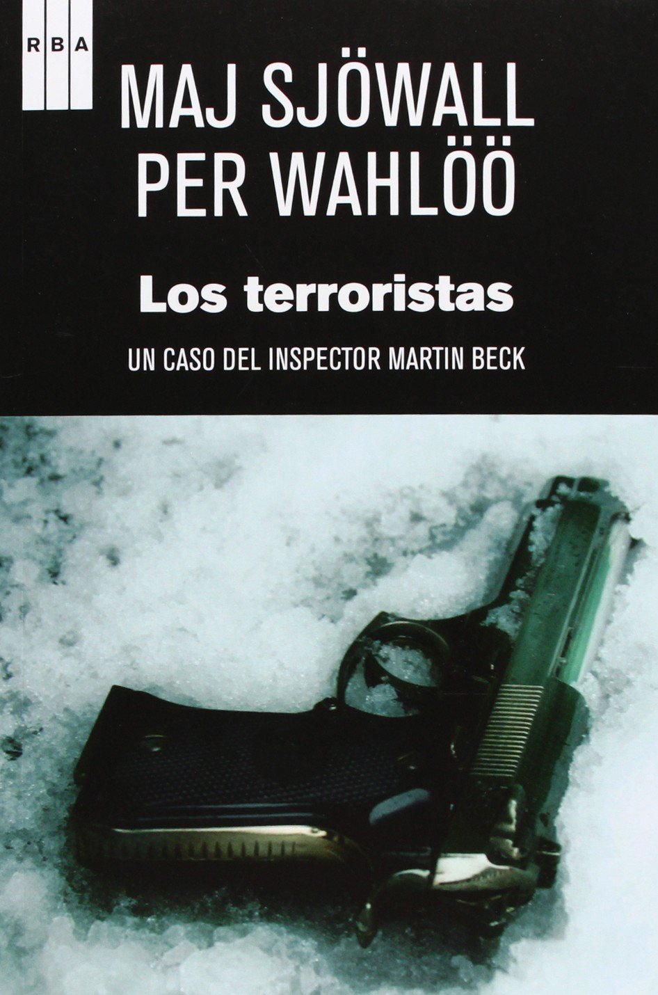 Los terroristas (Serie Negra, Band 10) Contemporary literature