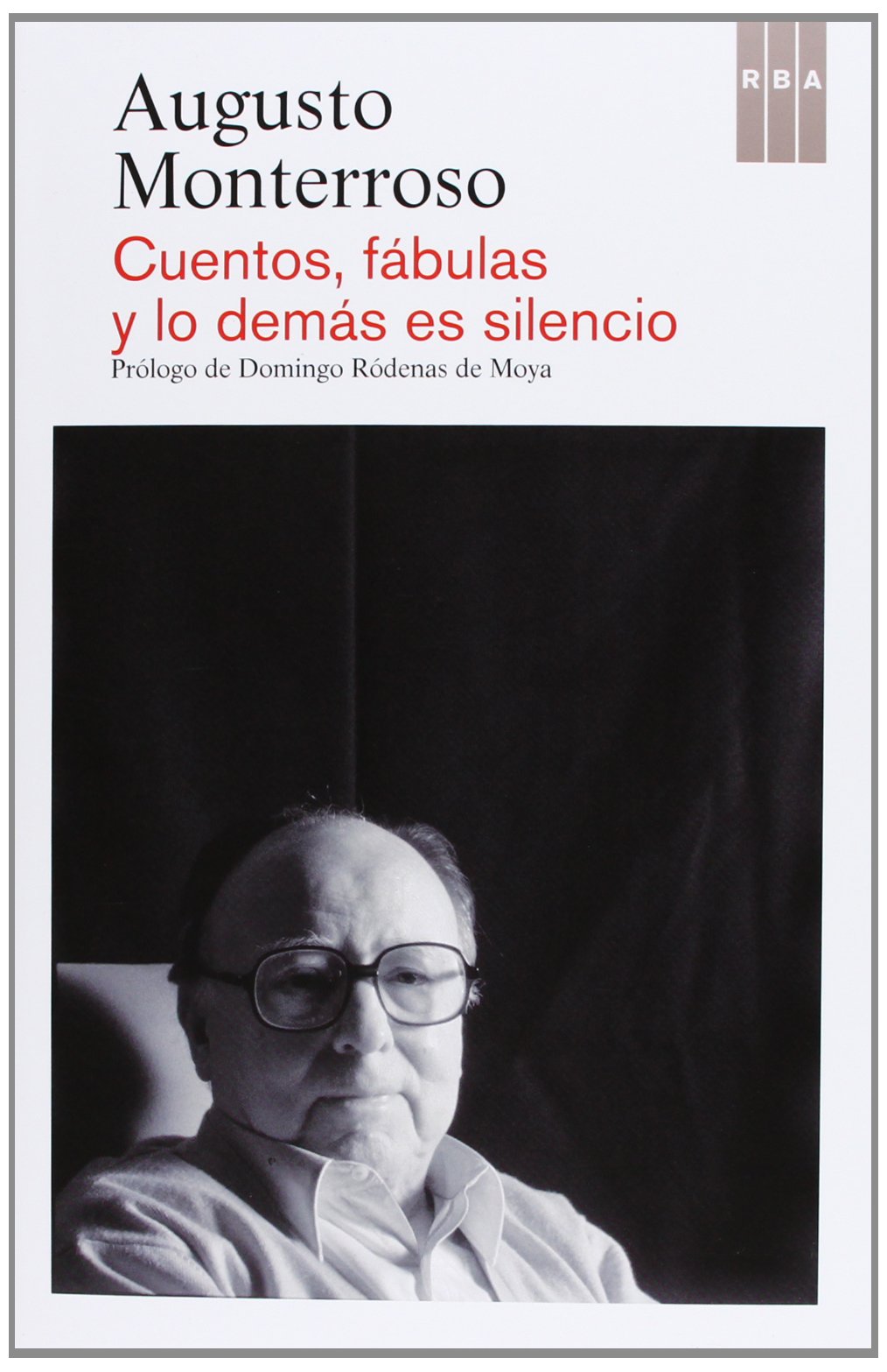 Cuentos, fábulas y lo demás es silencio book