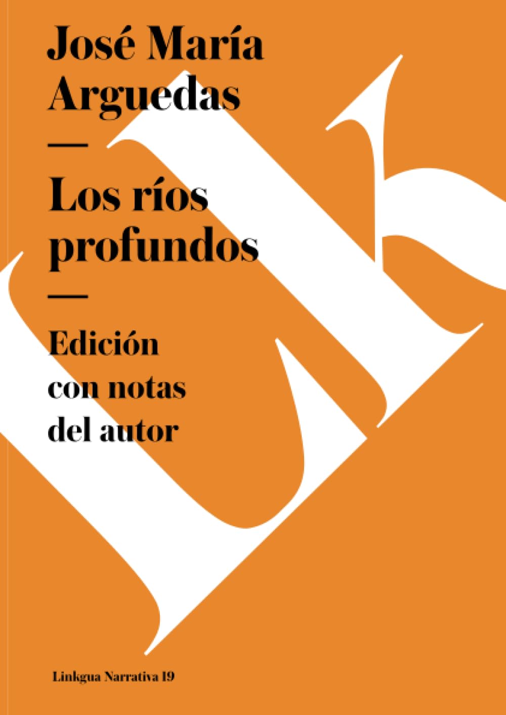 Los ríos profundos (Narrativa, Band 19) Essays & Short Stories