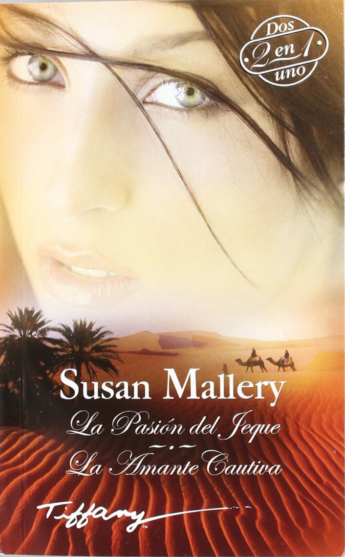 La pasión del jeque ; La amante cautiva book
