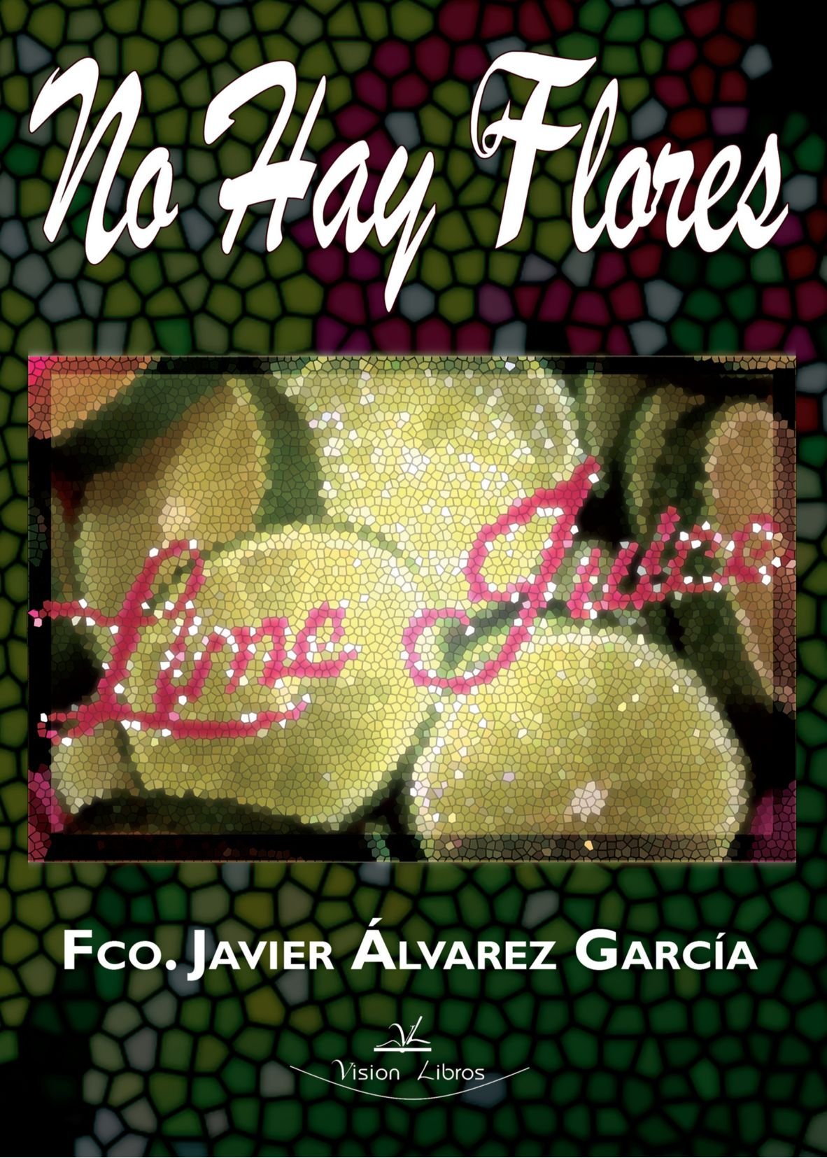 No Hay Flores Contemporary literature