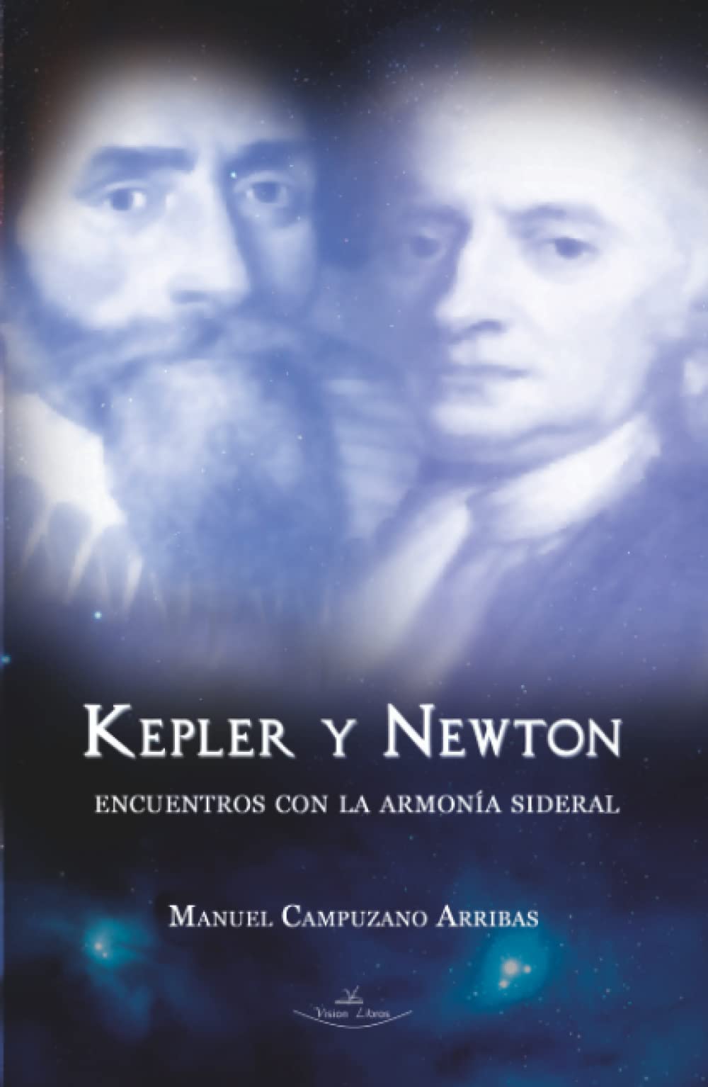 Kepler y Newton: Encuentros con la armonía sideral Science
