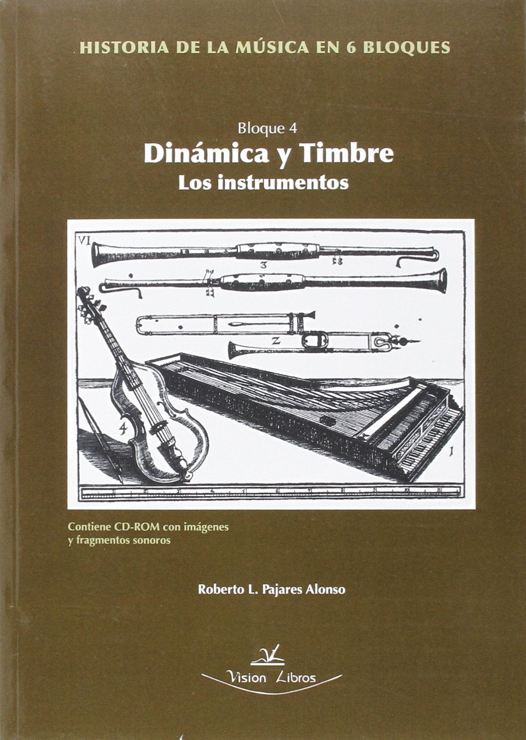 Historia de la música en 6 bloques : bloque 4 : dinámica y timbre : los instrumentos Social Sciences