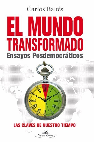 El mundo transformado: ensayos posdemocráticos Social Sciences