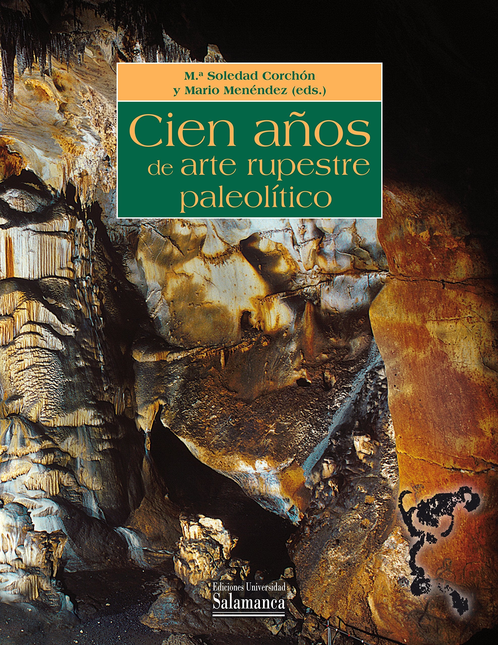 Cien años de arte rupestre paleolítico: centenario del descubrimiento de la cueva de la Peña de Candamo, 1914-2014 book