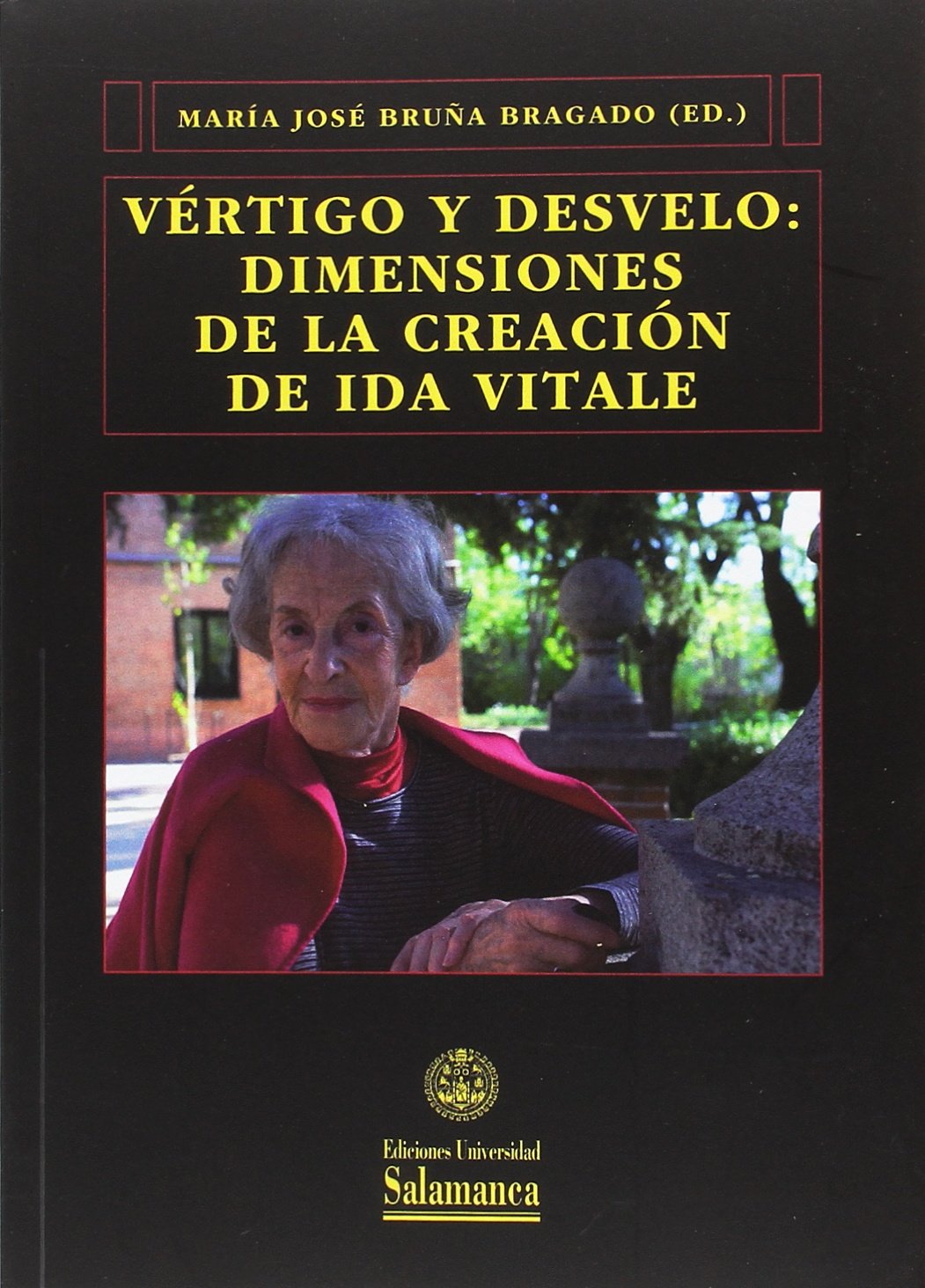 Vértigo y desvelo: dimensiones de la creación de Ida Vitale book