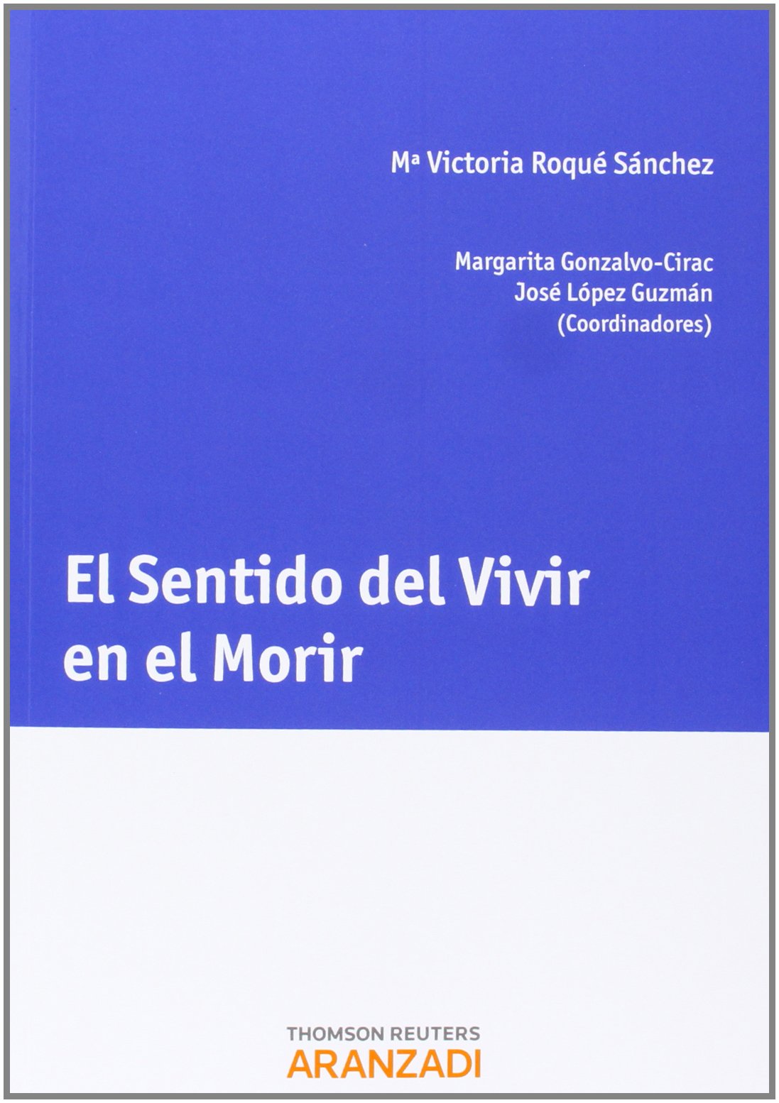 El sentido del vivir en el morir (Monografía) Law