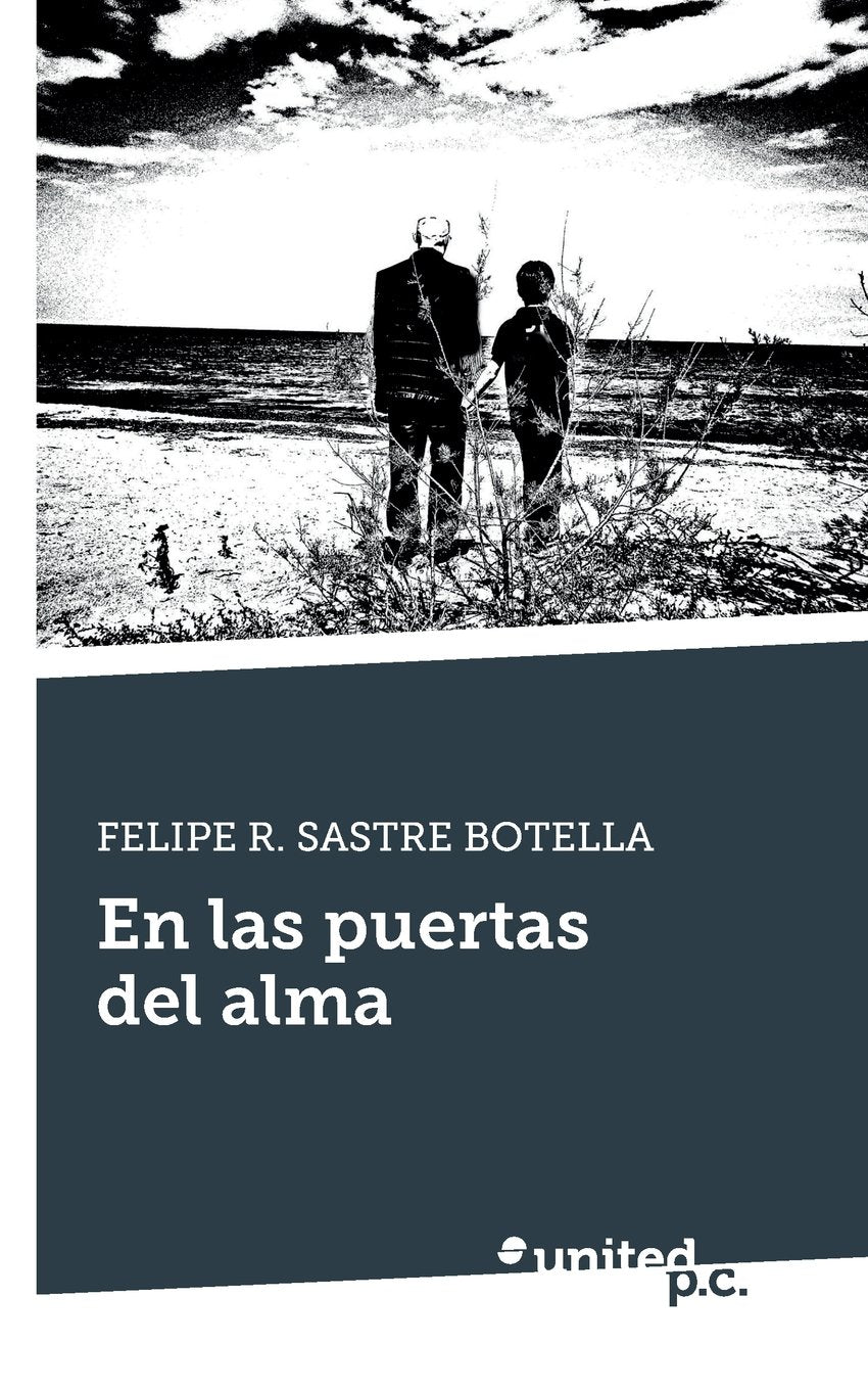 Felipe R. Sastre Botella: LAS PUERTAS DEL ALMA Books