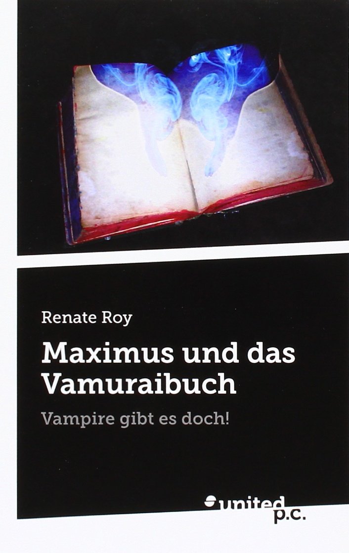 Maximus und das Vamuraibuch: Vampire gibt es doch! Novels & Short Stories