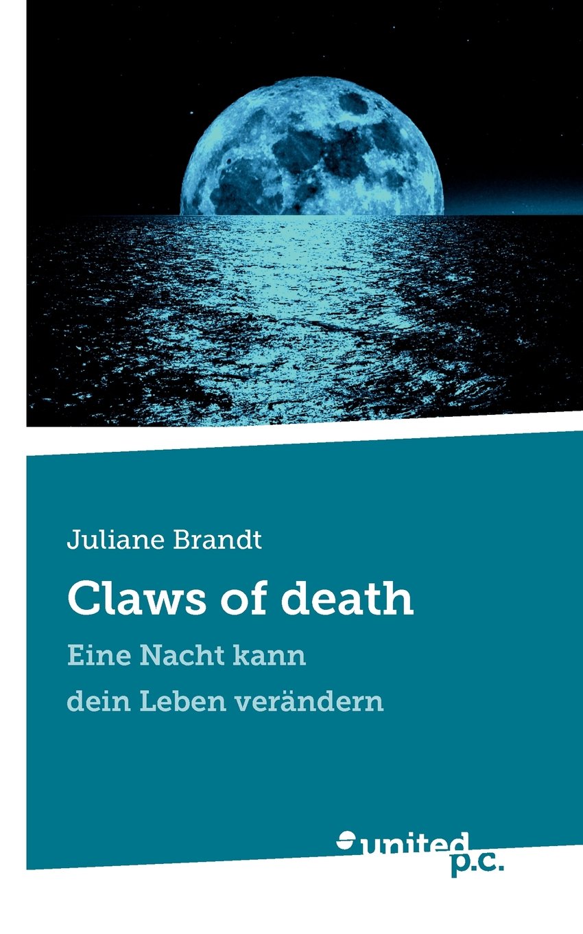 Claws of death: Eine Nacht kann dein Leben verändern Contemporary literature