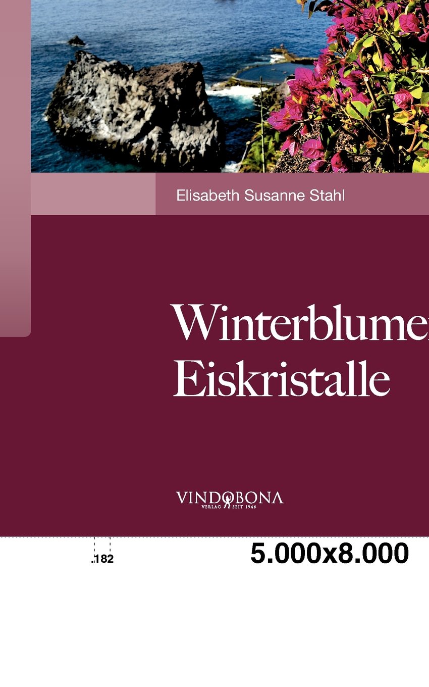 Winterblumen, Eiskristalle: Gedichte Poetry
