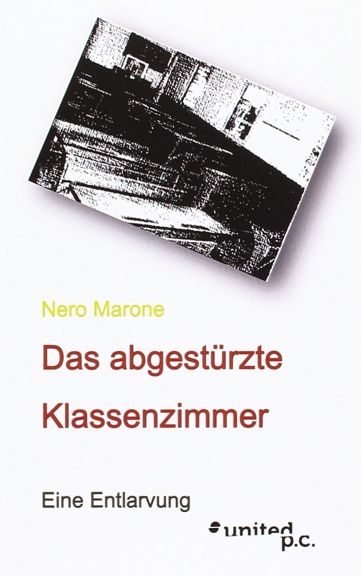 Das abgestürzte Klassenzimmer: Eine Entlarvung Poetry