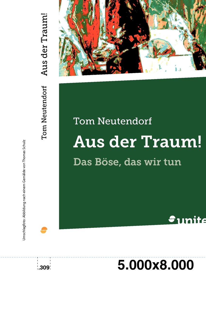 Aus der Traum!: Das Böse, das wir tun book