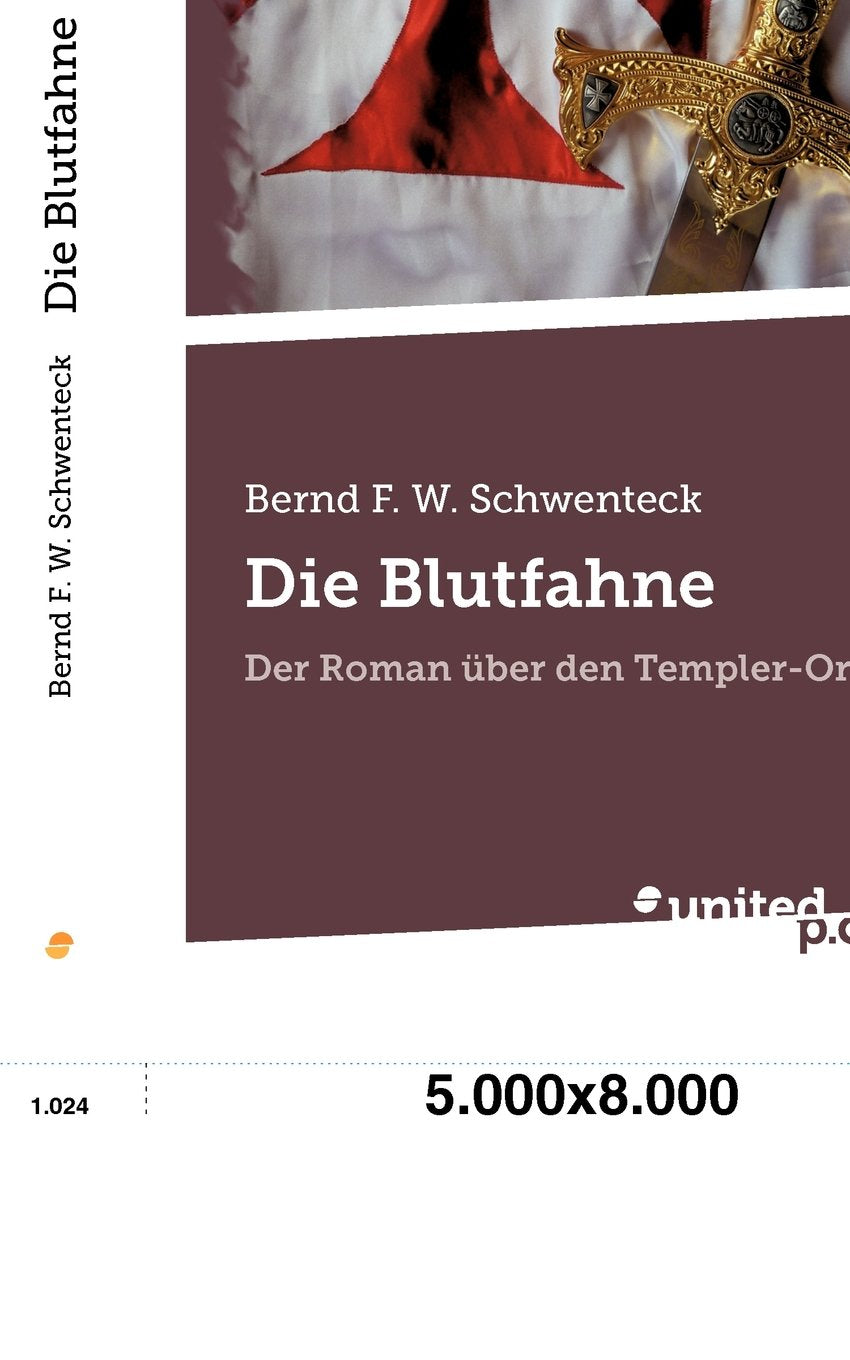 Die Blutfahne: Der Roman Uber den Templer-Orden book