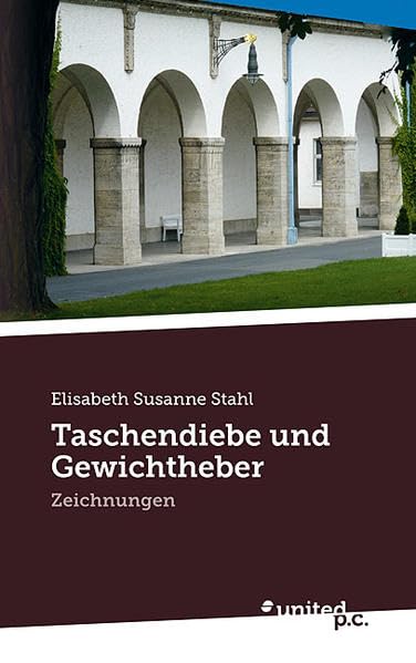Taschendiebe und Gewichtheber: Zeichnungen Contemporary literature