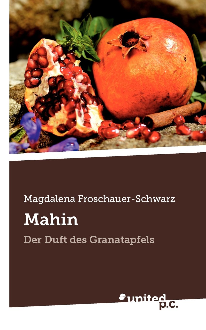Mahin: Der Duft des Granatapfels Contemporary literature