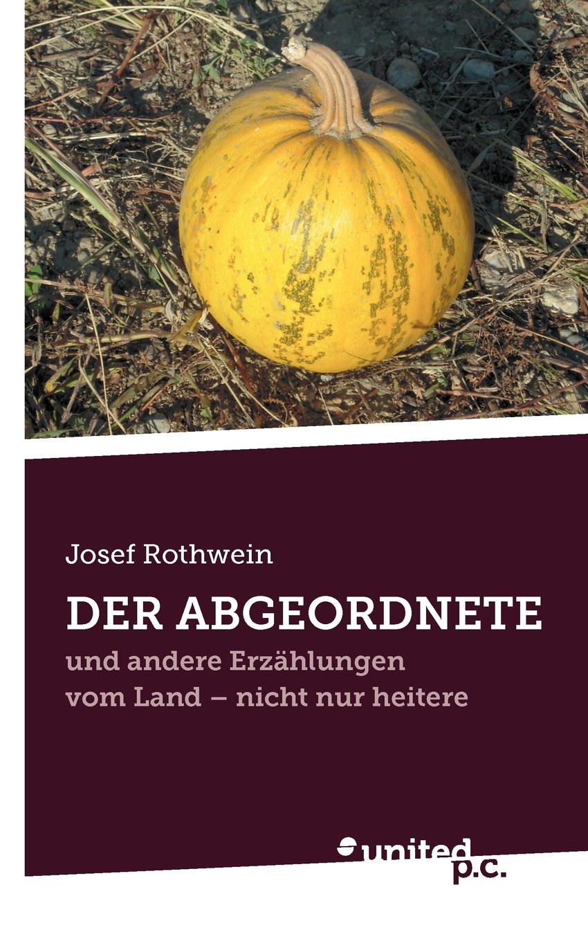 Der Abgeordnete: Und Andere Erzählungen vom Land - Nicht nur Heitere Manga