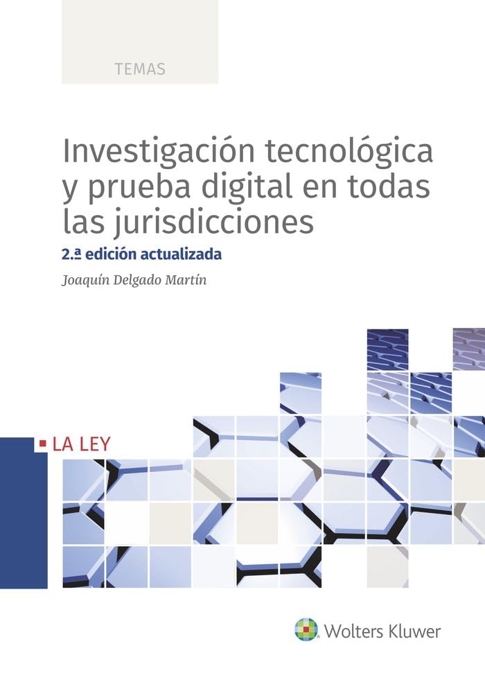 Investigación tecnológica y prueba digital en todas las jurisdicciones book
