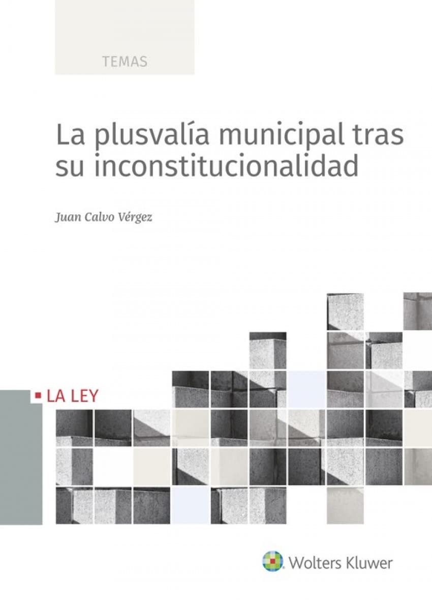 La plusvalía municipal tras su inconstitucionalidad Law