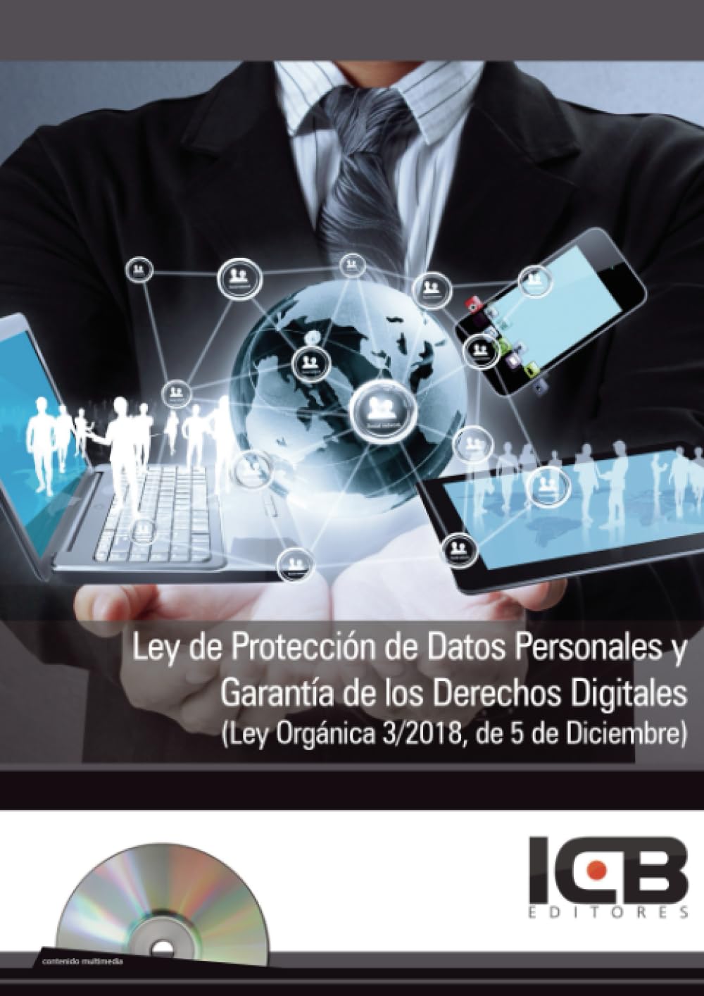 Ley de Protección de Datos Personales y Garantía de los Derechos Digitales (Ley Orgánica 3/2018, de 5 de Diciembre) book
