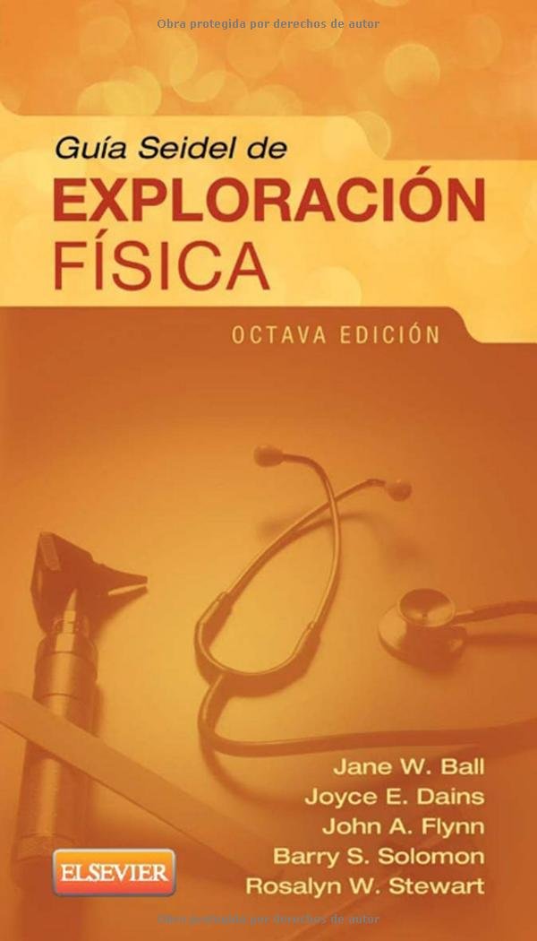 Guía Seidel de exploración física (8ª ed.) book