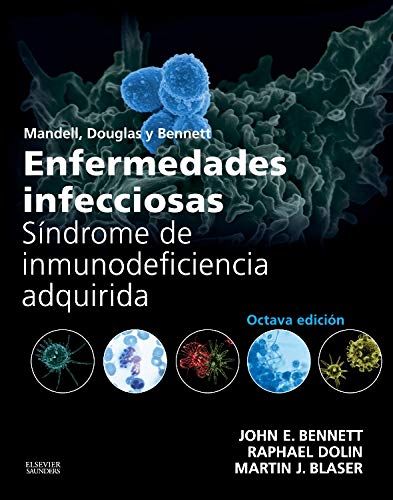 Mandell, Douglas y Bennett. Enfermedades Infecciosas. Sindrome de Inmunodeficiencia Adquirida Medicine