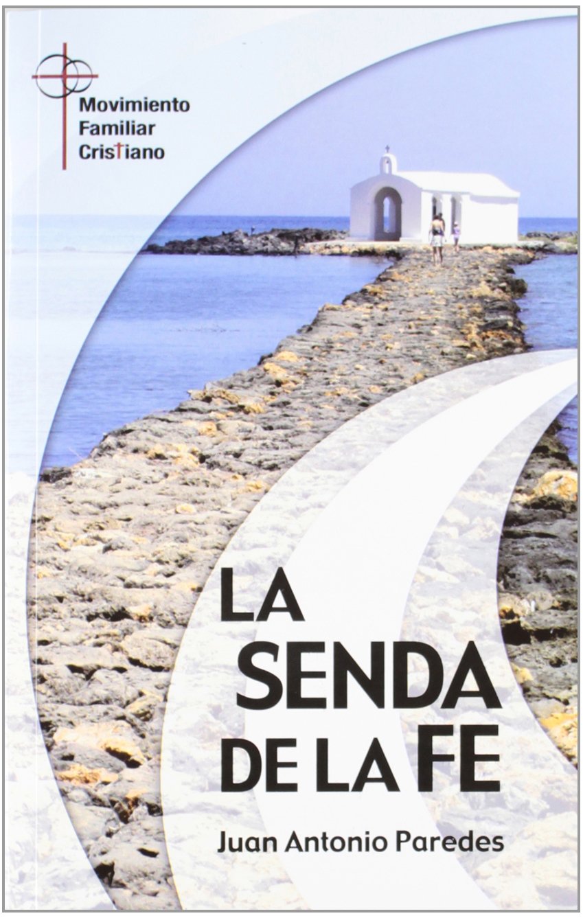 La senda de la fe book