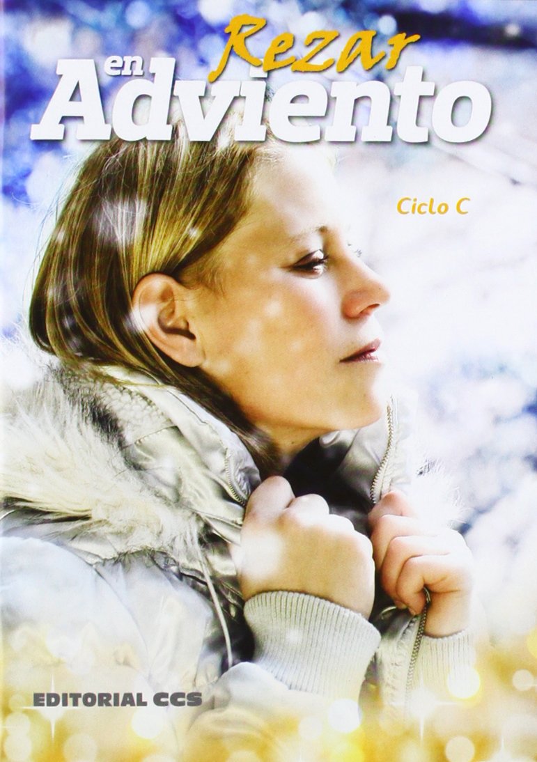 Rezar en Adviento. Ciclo C (Oraciones, Band 26) Religion & Esotericism