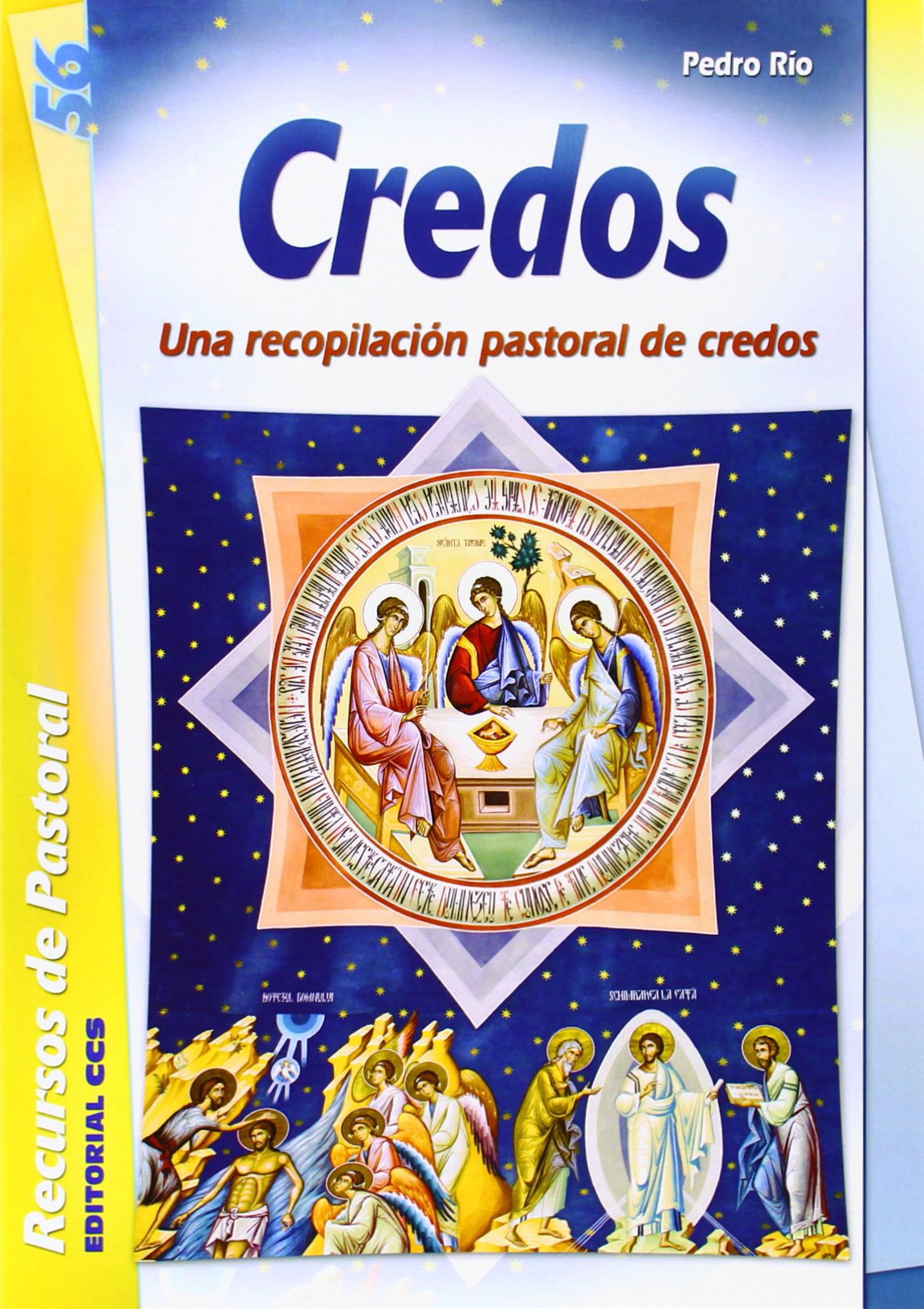 Credos : una recopilación pastoral de credos (Recursos de pastoral, Band 56) Social Sciences