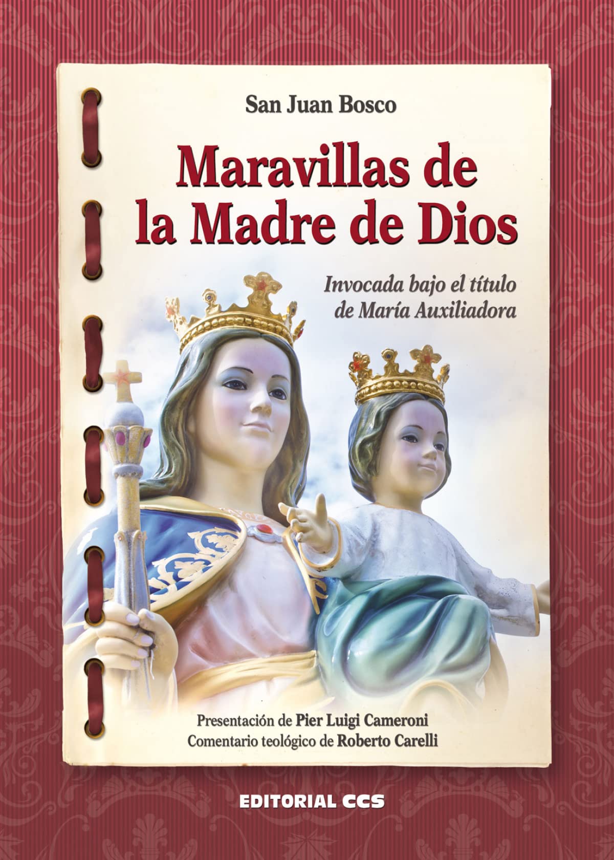 Maravillas de la madre de Dios : invocada bajo el título de María Auxiliadora (Cuadernos de María Auxiliadora, Band 2) Learning & Reference