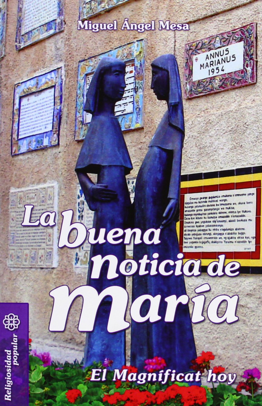 La Buena Noticia de María: El Magníficat hoy (Mesa y palabra, Band 33) Religion & Esotericism