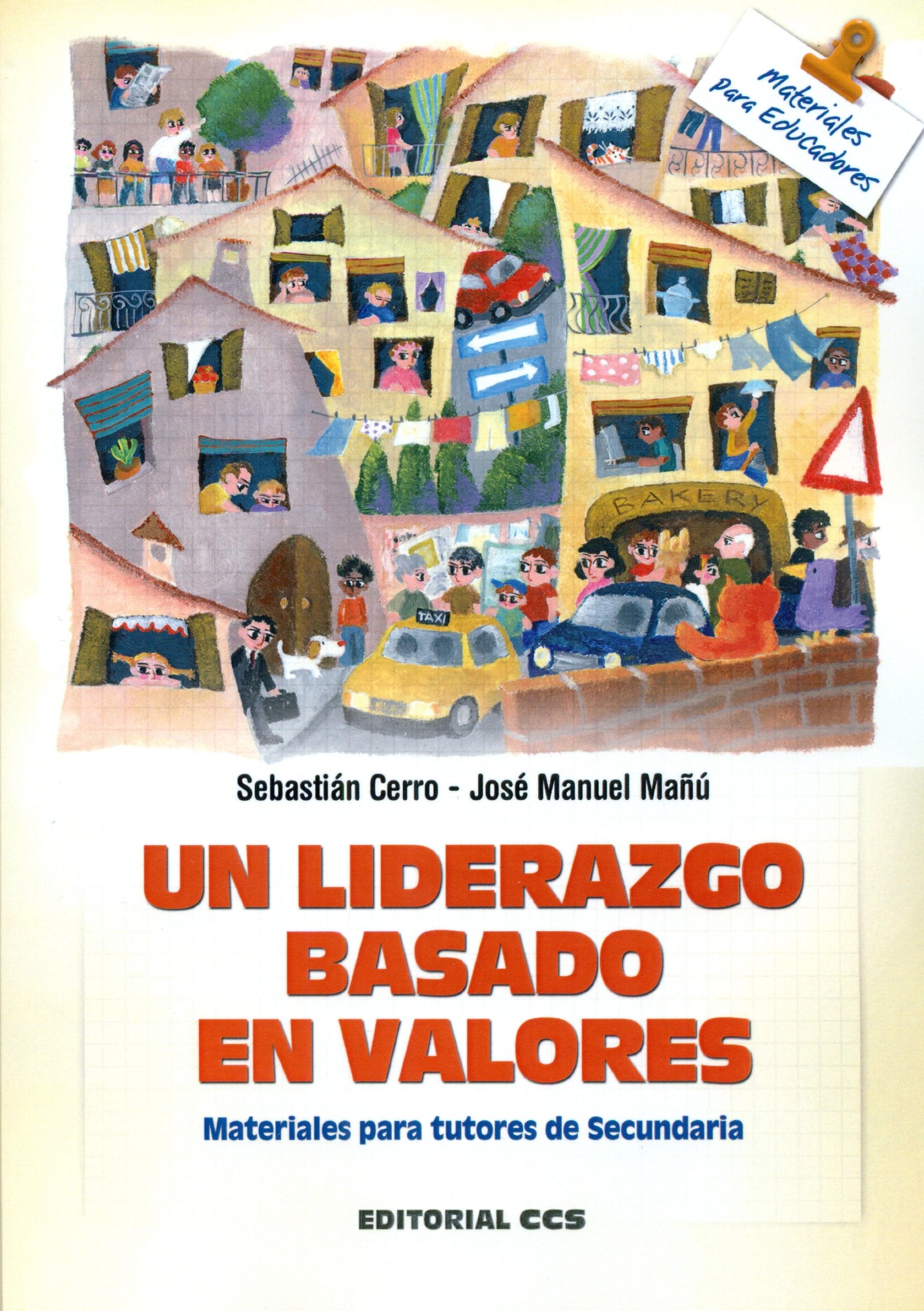 Un liderazgo basado en valores : materiales para tutores de secundaria (Materiales para educadores, Band 135) Learning & Reference