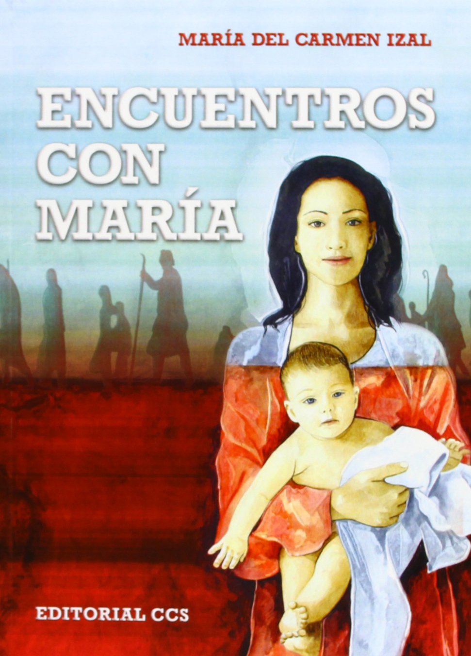 Encuentros con María (Gestos y palabras, Band 41) Learning & Reference