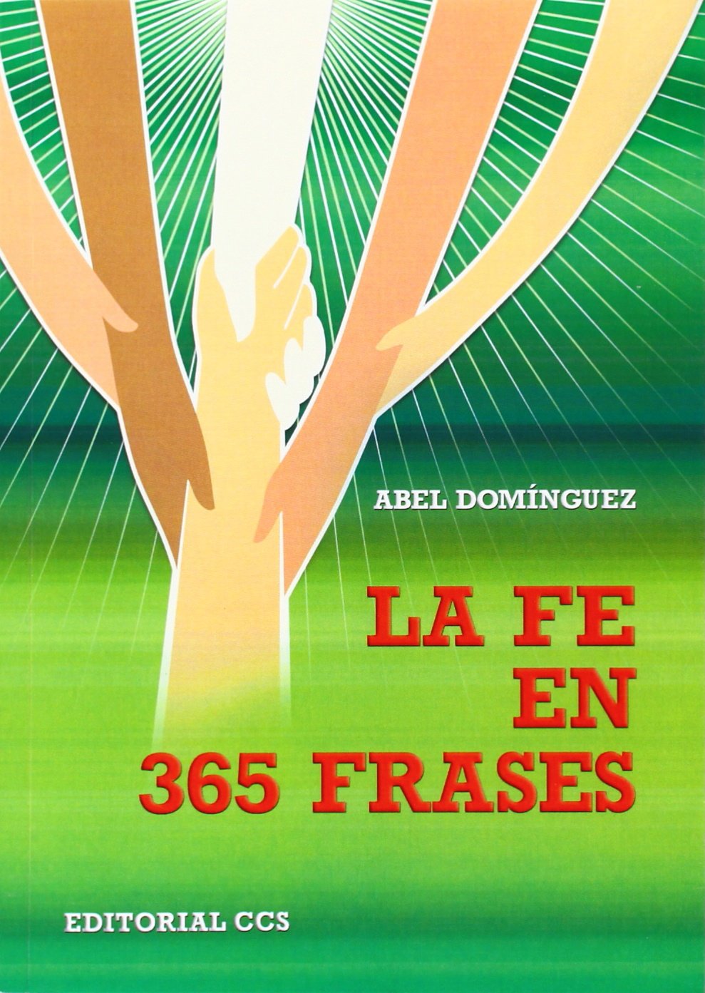 La fe en 365 frases (Gestos y palabras, Band 42) Learning & Reference