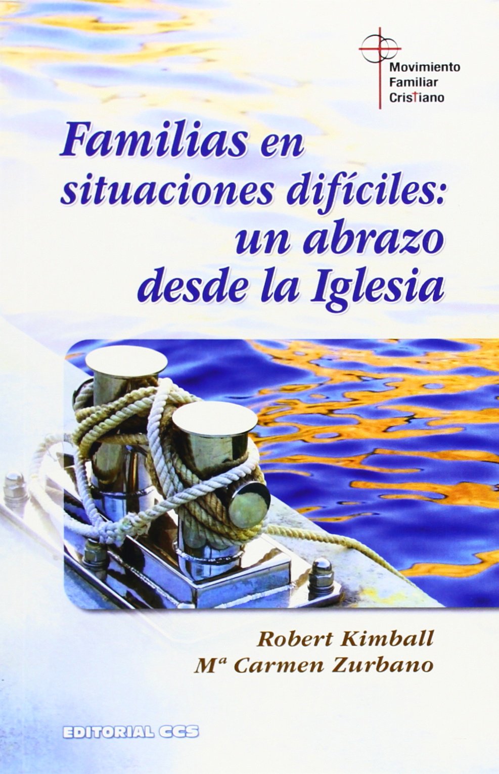 Familias en situaciones difíciles: un abrazo desde la Iglesia (Adultos en formación, Band 8) Religion & Esotericism