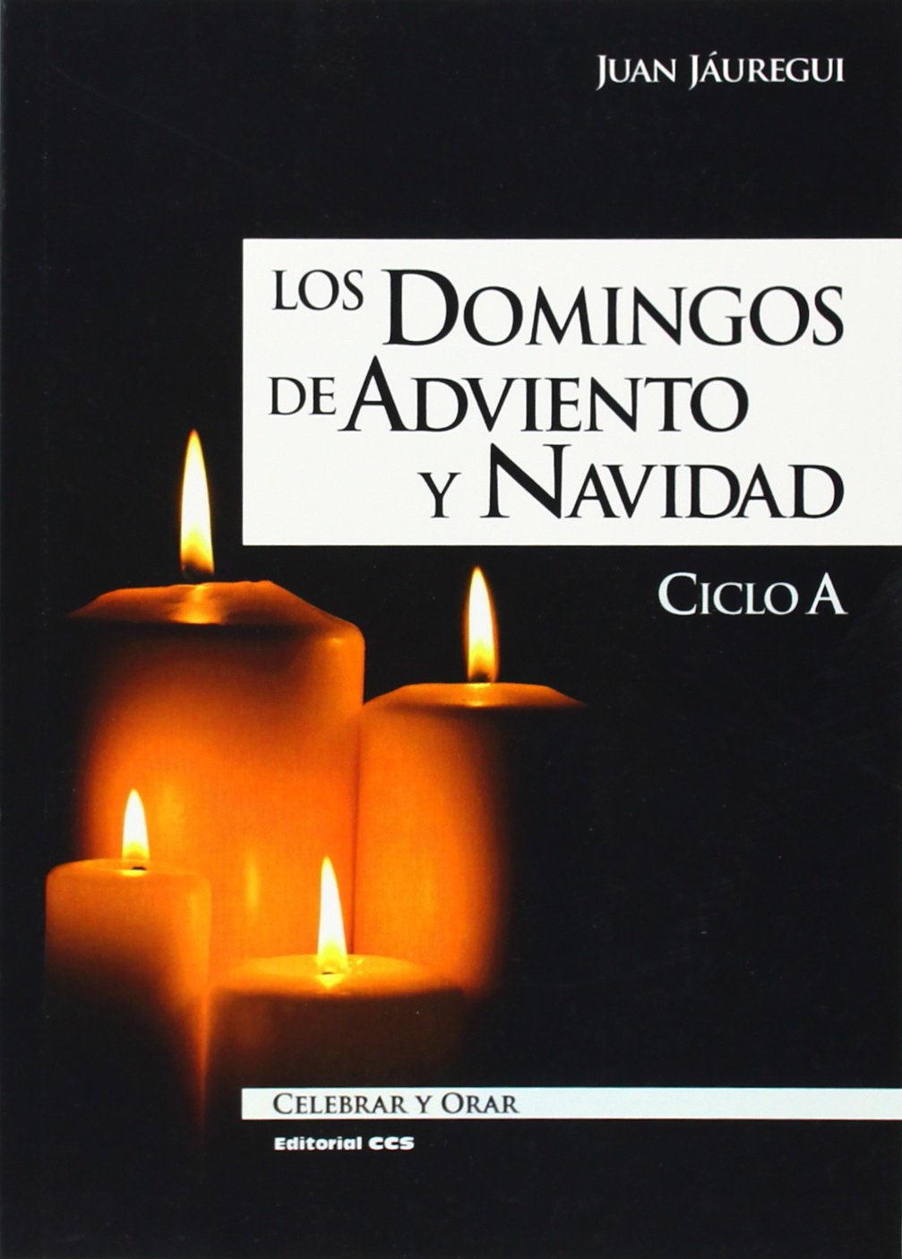 Los domingos de Adviento y Navidad : ciclo A (Celebrar y orar, Band 83) Social Sciences