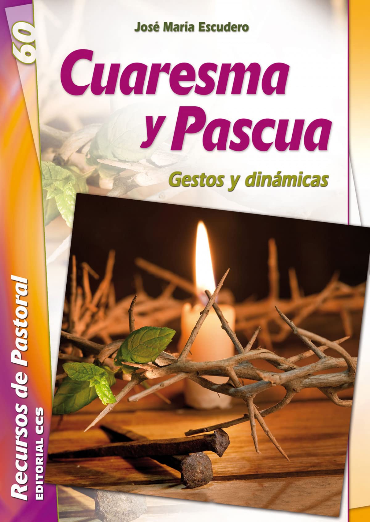 Cuaresma y Pascua : gestos y dinámicas Social Sciences